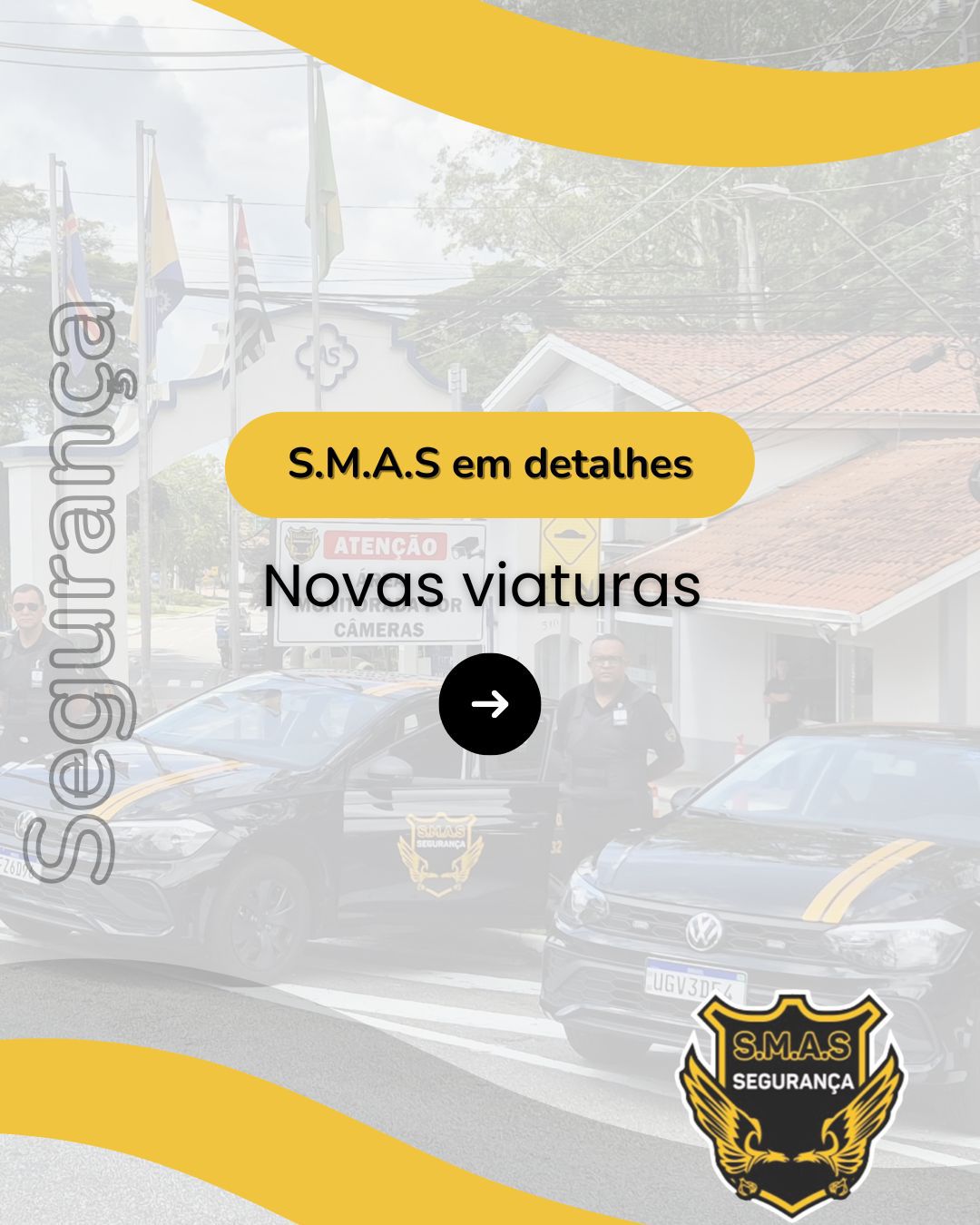 Esta imagem promocional da S.M.A.S Segurança apresenta novas viaturas para patrulhamento.