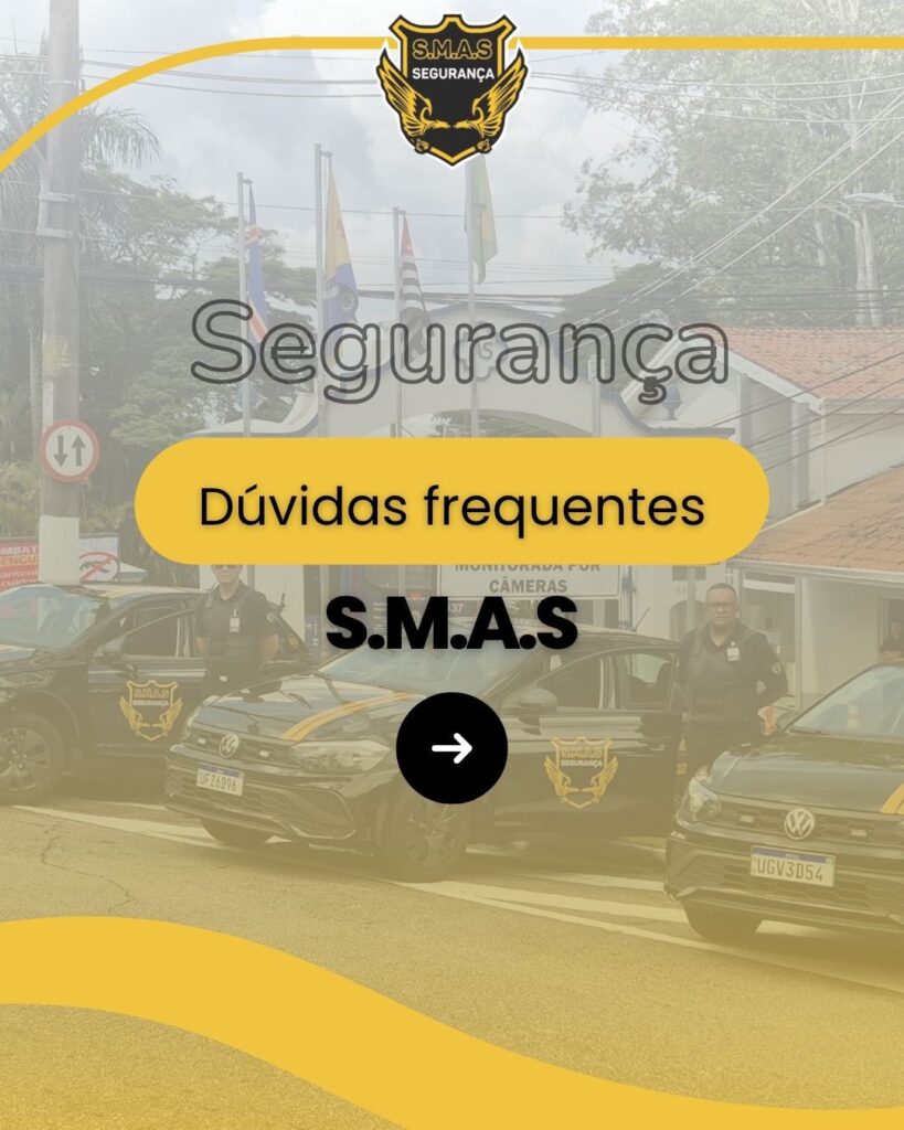 Capa de carrossel da S.M.A.S Segurança com viaturas e agentes em frente à portaria do residencial. Texto sobreposto: ‘Segurança – Dúvidas frequentes S.M.A.S’.